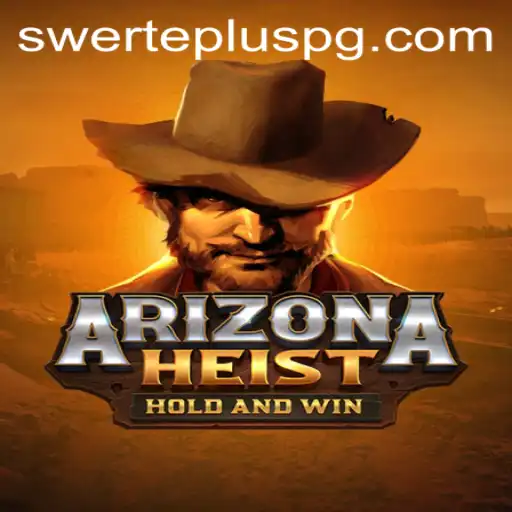 Explore the Thrills of ArizonaHeist and Unleash Your SwertePlus
