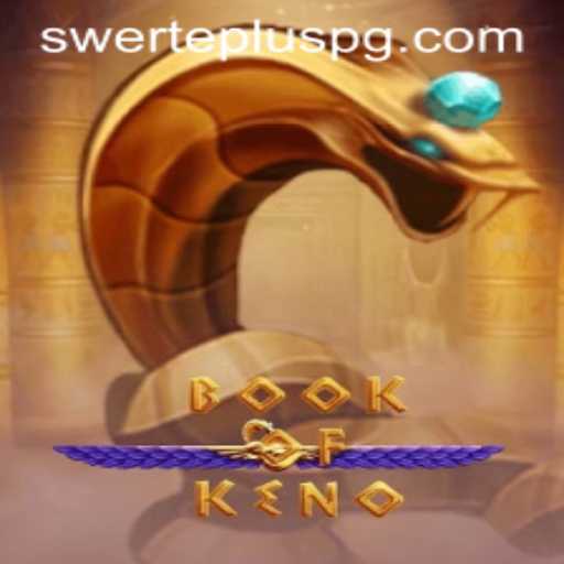Unveiling BookOfKeno: An Exciting Journey with SwertePlus