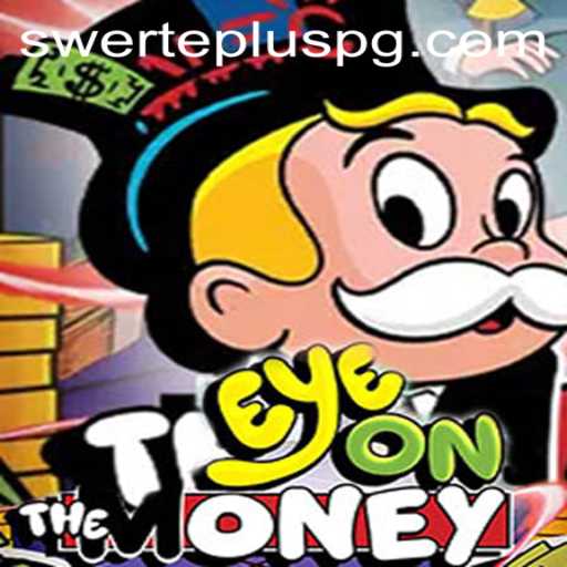 Discover the Thrills of EyeOnTheMoney: A New Era of Gaming with SwertePlus