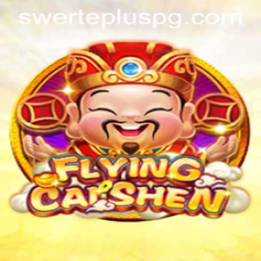 Explore the Thrill of FlyingCaiShen and the Excitement of SwertePlus