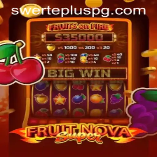 Unveiling FruitNovaSuper: A Dive into the Exciting World of SwertePlus