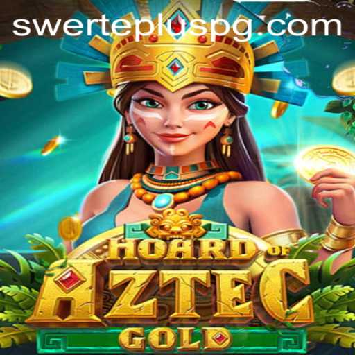 Unveiling the Mysteries of HoardofAztecgold: An Adventure Awaits with SwertePlus
