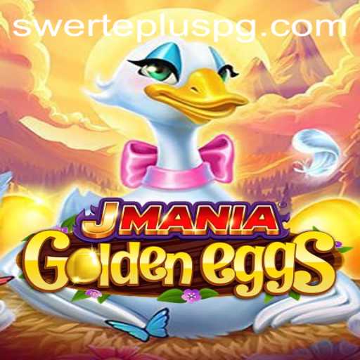 Unveiling JManiaGoldenEggs: A Riveting Gaming Adventure with SwertePlus