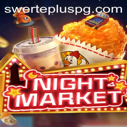 Exploring the Thrilling World of NIGHTMARKET: SwertePlus Highlight