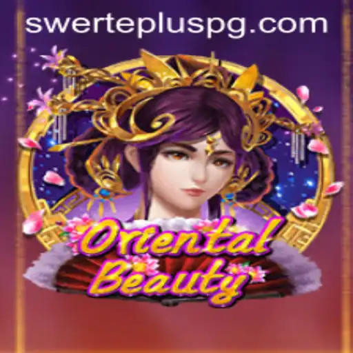 Explore the Fascinating World of OrientalBeauty Through SwertePlus