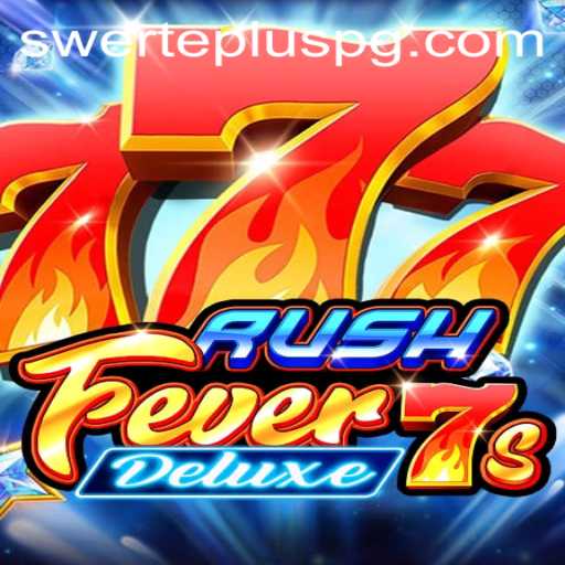 Unveiling RushFever7sDeluxe: The Exciting New Game Sweeping Through SwertePlus