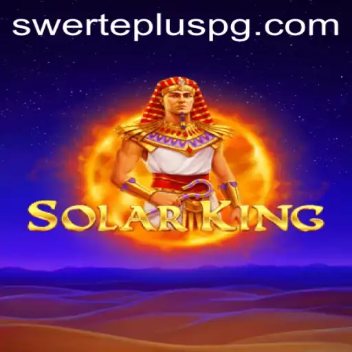 Exploring the Exciting World of SolarKing: A Guide to the Game and Its Rules Featuring SwertePlus