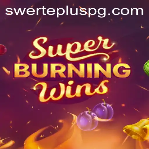 Unveiling the Excitement of SuperBurningWins: A Dive into the Game with SwertePlus Benefits