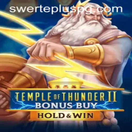 Temple of Thunder II Bonus Buy: A New Era of Gaming with SwertePlus